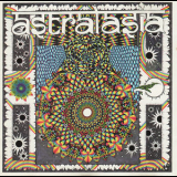 Astralasia - The Politics Of Ecstasy '1992