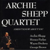 Archie Shepp Quartet - I Didn't Know About You '1991
