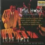 Lionel Hampton And The Golden Men Of Jazz - Just Jazz - Live At The Blue Note '1991