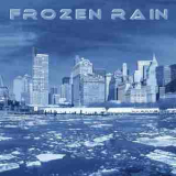 Frozen Rain - Frozen Rain '2008