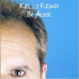 Kelly Keagy - I'm Alive '2007