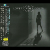 Lover Under Cover - Set The Night On Fire '2012
