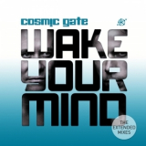 Cosmic Gate - Wake Your Mind (The Extended Mixes) '2011