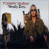 Tommy Shaw - 7 Deadly Zens '1998