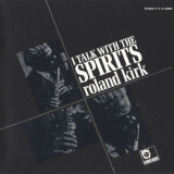 Roland Kirk -  I Talk With Spirits (Reissue, Remastered 1998) '1965