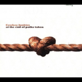 Cowboy Junkies - At The End Of Paths Taken '2007