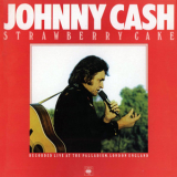 Johnny Cash - Strawberry Cake '1976