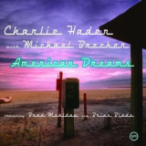 Charlie Haden with Michael Brecker  - American Dreams  '2002