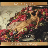 Katy Perry - Unconditionally '2013