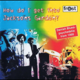 Jacksons Garden - How Do I Get Into Jacksons Garden? (Reissue) '1968