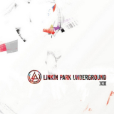 Linkin Park - Underground 13 '2013