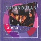 Duran Duran - Arena '1984