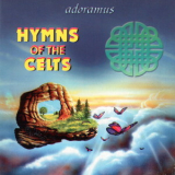 Adoramus - Hymns Of The Celts '2004