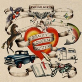 Indigo Girls - Beauty Queen Sister '2011