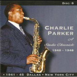 Charlie Parker - A Studio Chronicle 1940-1948 (Disc B) '2003