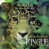 Dan Gibson's Solitudes - Secrets Of The Jungle '1999