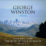 George Winston - Love Will Come - The Music Of Vince Guaraldi Vol 2 '2010