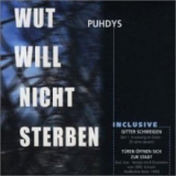 Puhdys - Wut Will Nicht Sterben [CDS] '2000