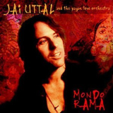 Jai Uttal And The Pagan Love Orchestra - Mondo Rama '2002