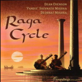 Dean Evenson & Pandit Shivnath Mishra & Deobrat Mishra - Raga Cycle '2004