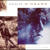 Patrick O'hearn - Rivers Gonna Rise '1988