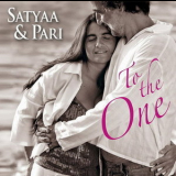 Satyaa & Pari - To The One '2010