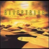 Rivertribe - Did You Feel The Mountains Tremble '2002