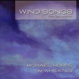 Michael Hoppe & Tim Wheater - Wind Songs '2001