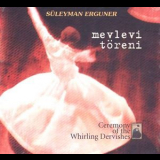 Suleyman Erguner - Mevlevi Toreni '2003