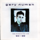 Gary Numan - New Dreams For Old 84 : 98 '1999