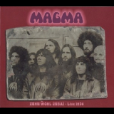 Magma - Zuhn Wohl Unsai - Live 1974 (CD1) '2014