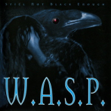 W.A.S.P. - Still Not Black Enough '1995