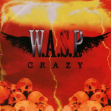 W.A.S.P. - Crazy '2009