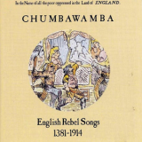 Chumbawamba - English Rebel Songs 1381-1914 '1994