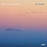 Axel Schultheiss - On Wings '2009