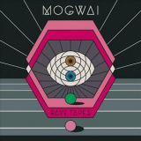 Mogwai - Rave Tapes '2014