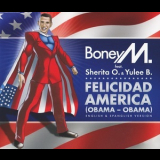 Boney M - Felicidad America (Obama - Obama) '2009