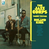 The Jazz Corps Featuring Roland Kirk - The Jazz Corps Featuring Roland Kirk  '1966