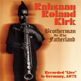 Rahsaan Roland Kirk - Brotherman In The Fatherland '1972
