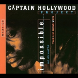 Captain Hollywood Project - Impossible (Remixes) '1993