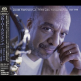 Grover Washington, Jr. - Prime Cuts (The Columbia Years 1987-1999) '1999