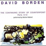 David Borden - The Continuing Story Of Counterpoint Parts 9-12 '1988