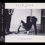 Ua & Naruyoshi Kikuchi - Cure Jazz '2006