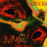 Os Mutantes - Fool Metal Jack '2013