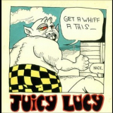 Juicy Lucy - Get A Whiff A This '1971