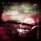 Disperse - Journey Through The Hidden Gardens '2010