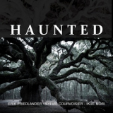 Erik Friedlander - Haunted '2013