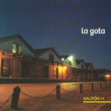 La Gota - Galpon 11 '2008