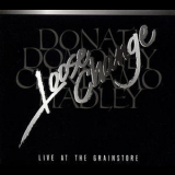 Loose Change - Live At The Grainstore '2004
