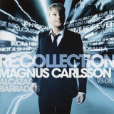 Magnus Carlsson - Re-collection (2CD) '2008